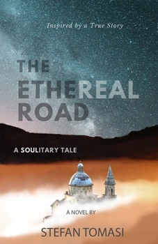 Paperback The Ethereal Road: A Soul-itary Tale Book