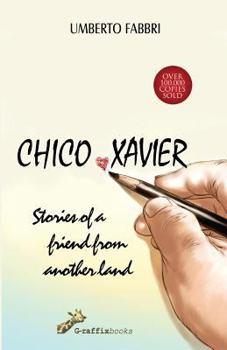 Paperback Chico Xavier - Stories of a friend from another land Book