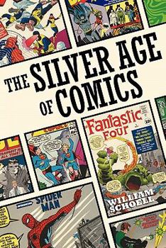 Paperback The Silver Age of Comics Book