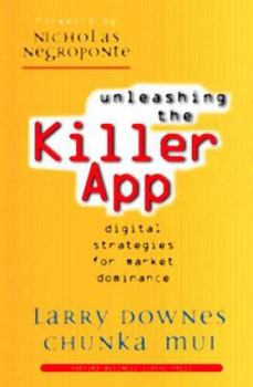 Hardcover Unleashing the Killer App: Digital Strategies for Market Dominance Book