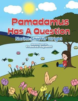 Paperback Pamadamus Has a Question Book