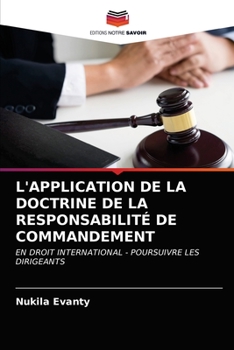 Paperback L'Application de la Doctrine de la Responsabilité de Commandement [French] Book