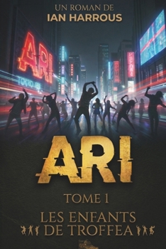 Paperback Ari: Tome I [French] Book