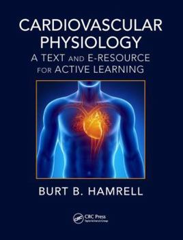 Paperback Cardiovascular Physiology: A Text and E-Resource for Active Learning Book