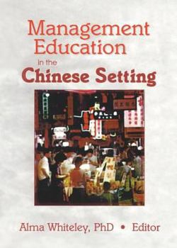 Hardcover Management Education in the Chinese Setting Book