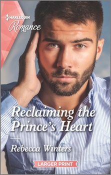 Reclaiming the Prince's Heart - Book #1 of the Baldasseri Royals