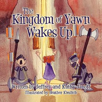 Paperback The Kingdom of Yawn Wakes Up Book