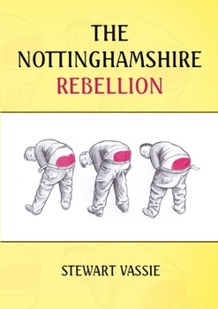 The Nottinghamshire Rebellion