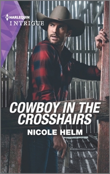 Cowboy in the Crosshairs - Book #4 of the North Star