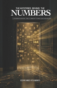 The Mysteries Behind The Numbers: Understanding the Current Times and Seasons