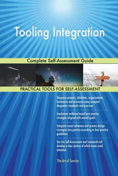 Paperback Tooling Integration Complete Self-Assessment Guide Book