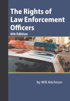 Paperback The Rights of Law Enforcement Officers [With CDROM] Book