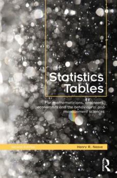 Paperback Statistics Tables: For Mathematicians, Engineers, Economists and the Behavioural and Management Sciences Book