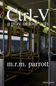 Paperback Ctrl-V: A Play in Four Acts Book