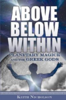 Paperback Above Below Within: Planetary Magick and the Greek Gods Book