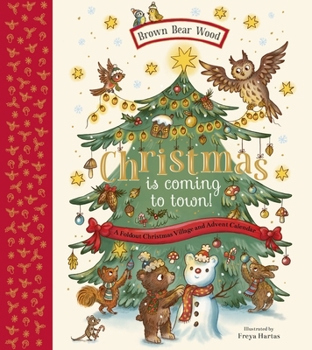 Hardcover Christmas Is Coming to Town!: A Foldout Christmas Village and Advent Calendar Book