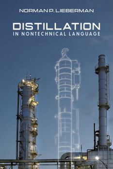 Hardcover Distillation in Nontechnical Language Book