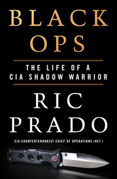 Library Binding Black Ops: The Life of a CIA Shadow Warrior [Large Print] Book