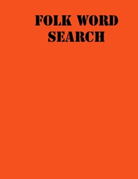 Folk Word Search: large print puzzle book for adults .8,5x11, matte cover, 55 Music Activity Puzzle Book with solution