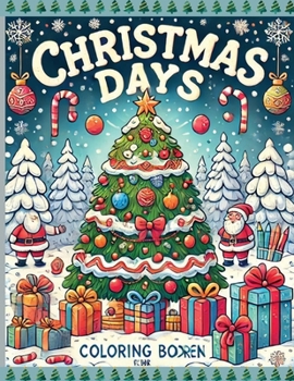 Paperback Christmas Days: Coloring Book for your kids Book