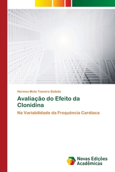 Paperback Avaliação do Efeito da Clonidina [Portuguese] Book