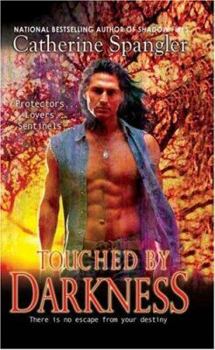 Touched by Darkness - Book #1 of the Sentinels