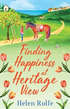 Finding Happiness at Heritage View - Book #5 of the Heritage Cove