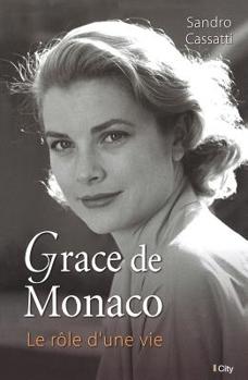 Paperback Grace de Monaco: le rôle d'une vie [French] Book