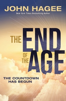 Paperback The End of the Age: The Countdown Has Begun Book