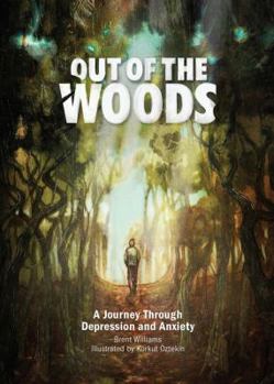 Hardcover Out of the Woods: A Journey Through Depression and Anxiety Book