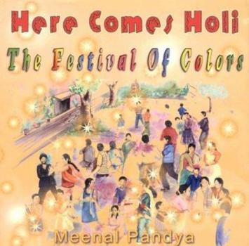 Hardcover Here Comes Holi: The Festival of Colors Book