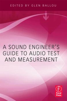 Paperback A Sound Engineer's Guide to Audio Test and Measurement Book