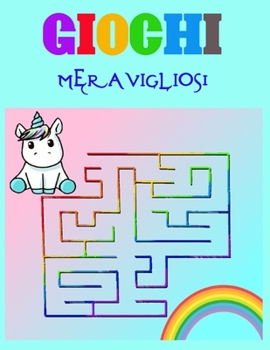 GIOCHI MERAVIGLIOSi: Il libro perfetto per stimolare la logica, le capacità di annotazione e la fiducia nella gestione della penna o della matita (Italian Edition)