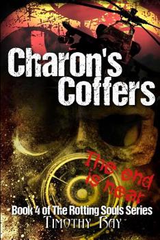 Charon's Coffers - Book #4 of the Rotting Souls