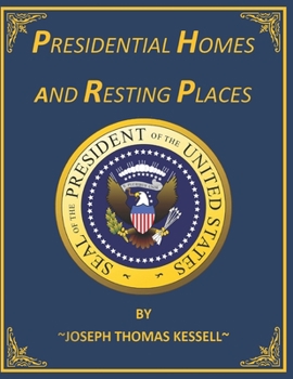 Paperback Presidential Homes and Resting Places Book