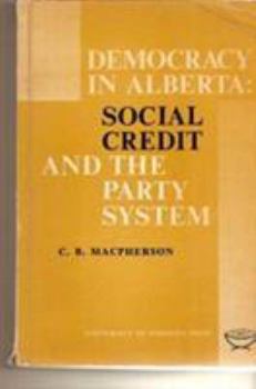 Paperback Democracy in Alberta: Social Credit and the Party System Book