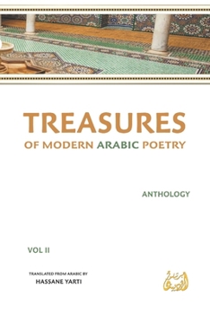 Paperback TREASURES OF MODERN ARABIC POETRY: Anthology VOL II Book