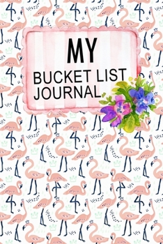 Paperback My Bucket List Journal: 100 Bucket List Guided Prompt Journal Planner Birthday Gift For Tracking Your Adventures Book