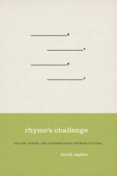 Hardcover Rhyme's Challenge: Hip Hop, Poetry, and Contemporary Rhyming Culture Book