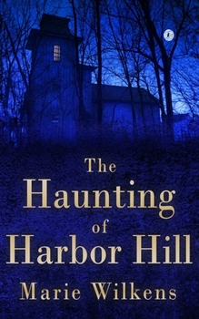 Paperback The Haunting of Harbor Hill Book