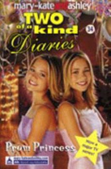 Prom Princess (Two of a Kind, #34) - Book #34 of the Two of a Kind Diaries