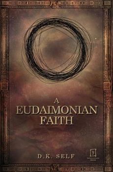 Paperback A Eudaimonian Faith Book