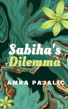 Paperback Sabiha's Dilemma Book