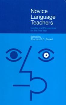 Hardcover Novice Language Teachers: Insights and Perspectives for the First Year Book