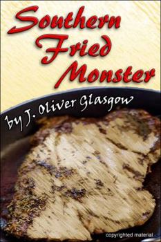 Paperback Southern Fried Monster: A story from the Tales of Kilterless Kulinary series Book
