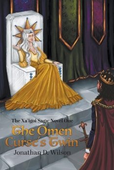Paperback The Xa'igoi Saga, Novel One: The Omen Curse's Twin Book