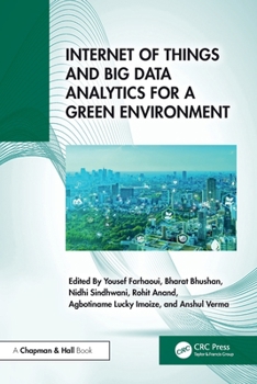 Paperback Internet of Things and Big Data Analytics for a Green Environment Book