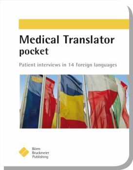 Paperback Medical Translator Pocket: Patient Interviews in 14 Languages Book