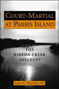 Hardcover Court-Martial at Parris Island: The Ribbon Creek Incident Book