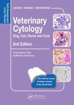 Veterinary Cytology: Dog, Cat, Horse and Cow: Self-Assessment Color Review